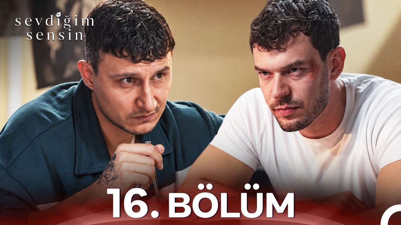 Sevdiğim Sensin - Episode 16